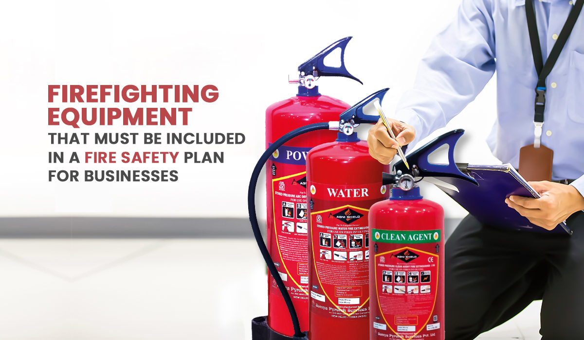 Firefighting Equipment that Must Be Included in a Fire Safety Plan for Businesses